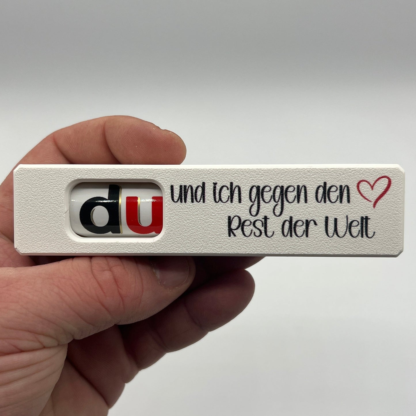 Du und ich gegen den Rest der Welt